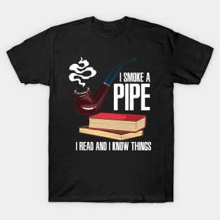 PIPE SMOKER / BOOKS: I Smoke A Pipe T-Shirt